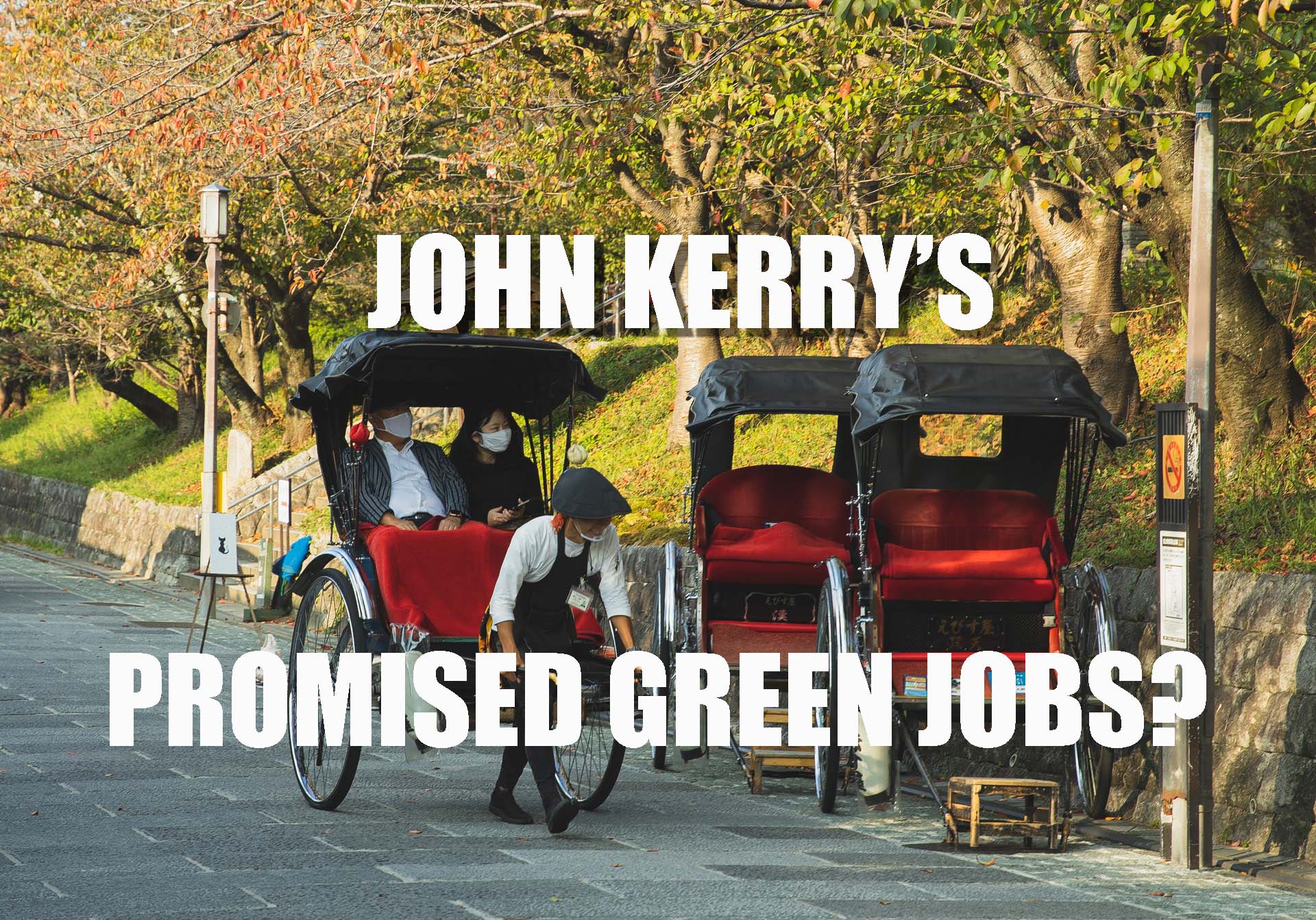 Picture of rickshaws - John Kerry's Promised Green Jobs?