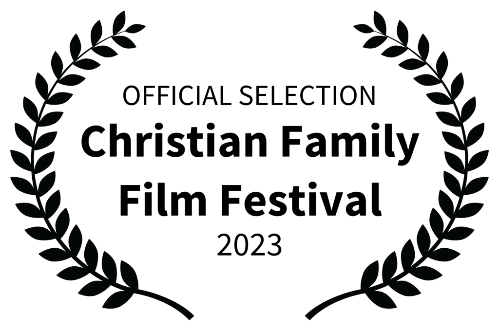 Official Selection Christian Family Film Festival 2023 Laurels