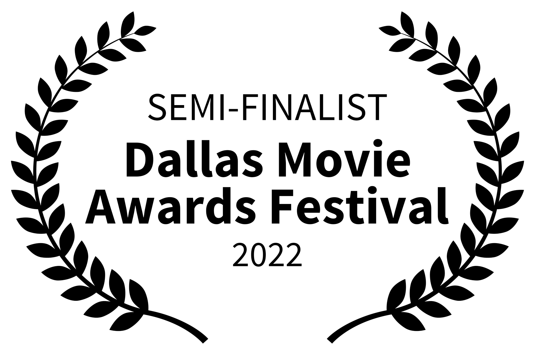 SEMI-FINALIST Dallas Movie Awards Festival-2022